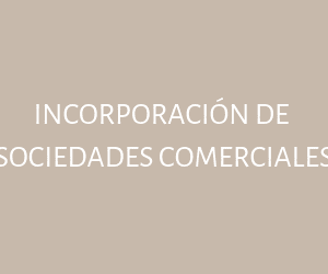 Incorporación de Sociedades Comerciales